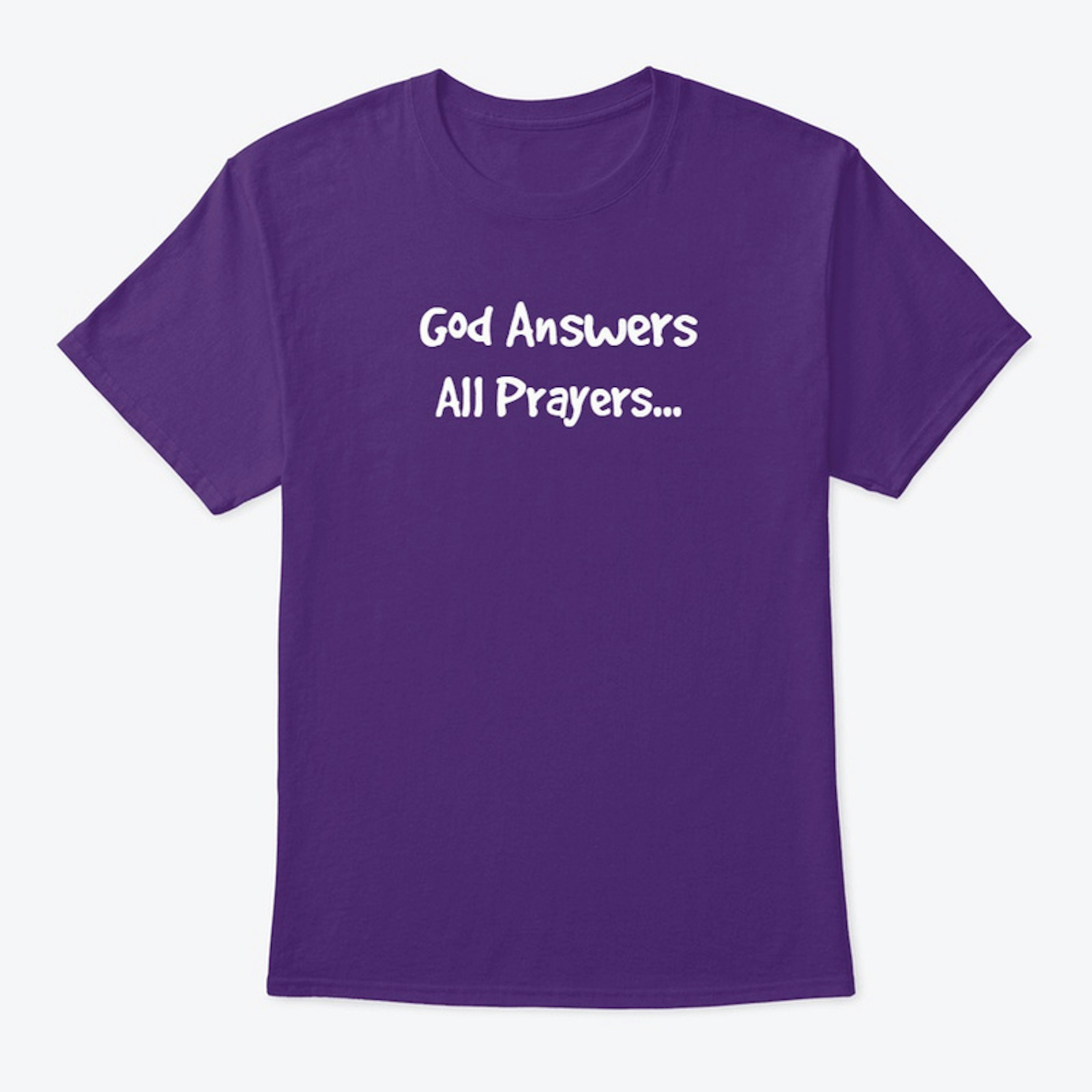 God Answers Tee