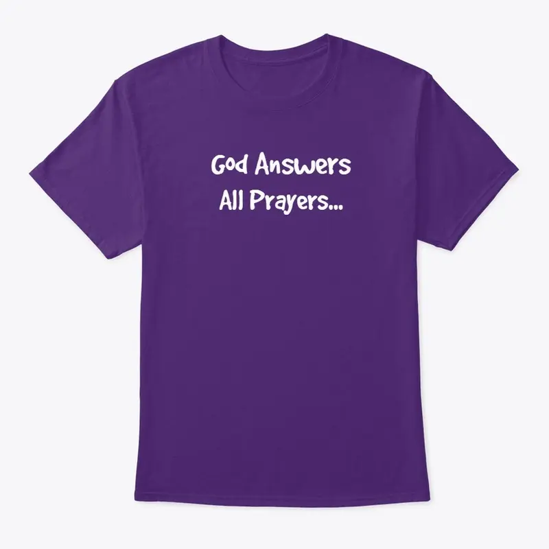 God Answers Tee